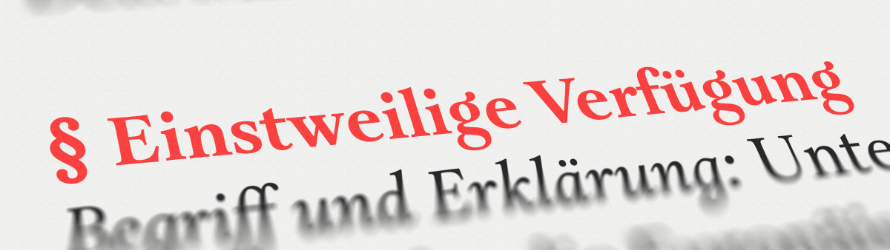 einstweilige Verfügung